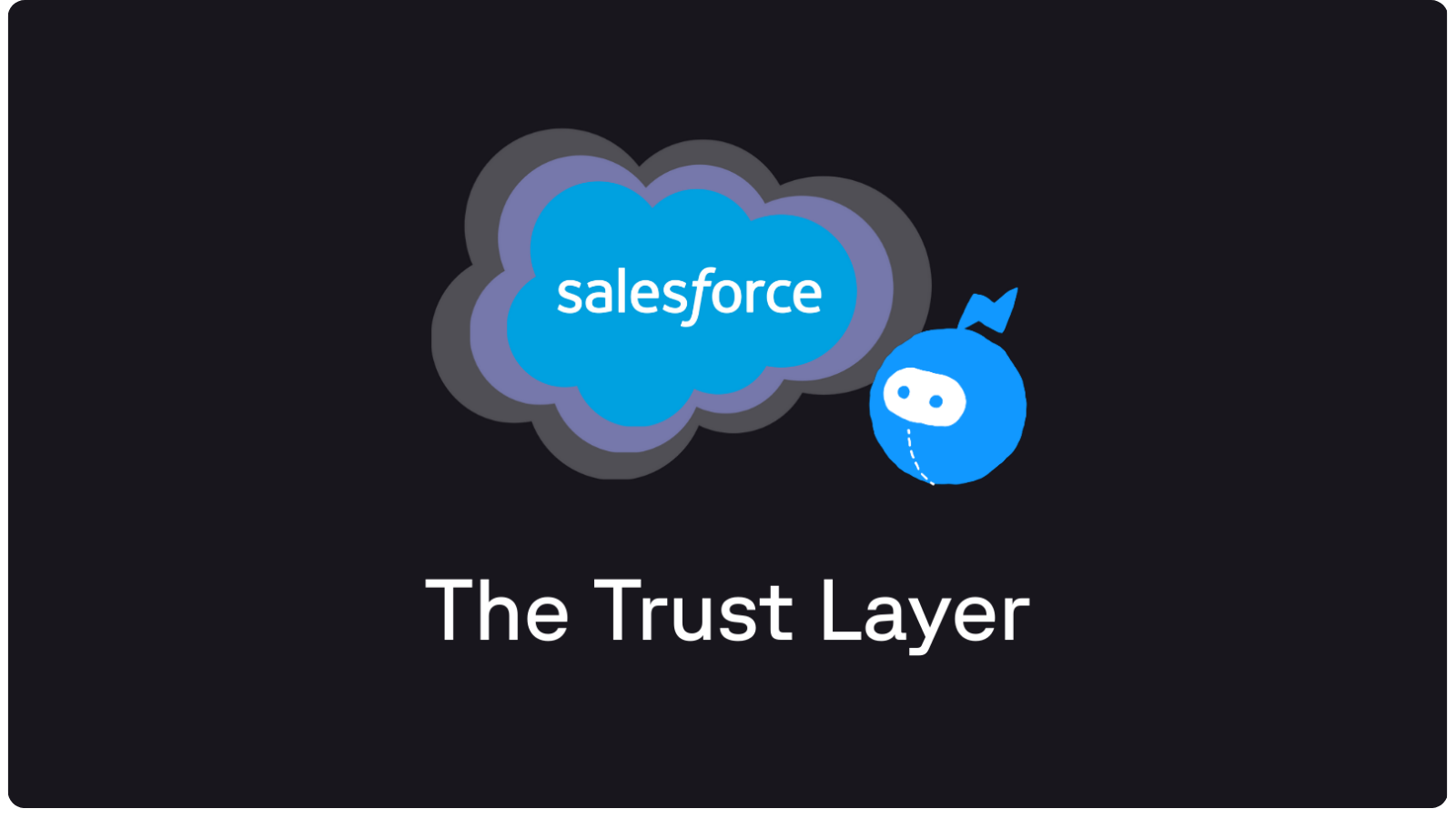 How to Prepare Salesforce Org for Agentforce's Trust Layer