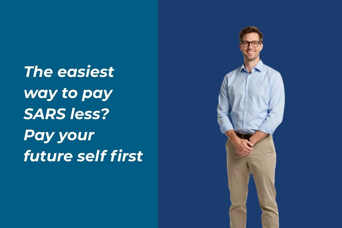 The easiest way to pay SARS less? Pay your future self first