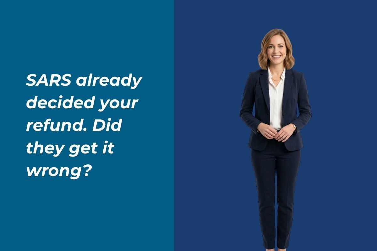 SARS already decided your refund. Did they get it wrong?