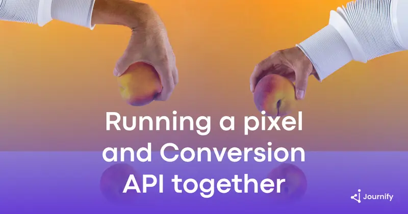Running a pixel and a Conversion API at the same time: what most brands get wrong