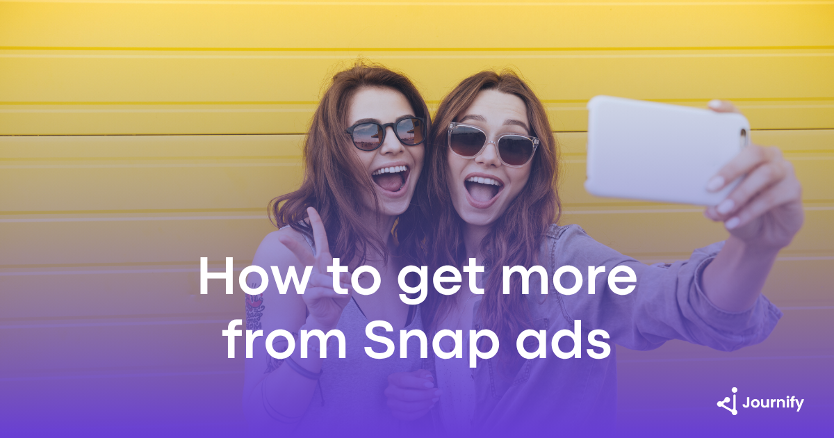 How to get more from Snap ads: why signal quality is the starting point