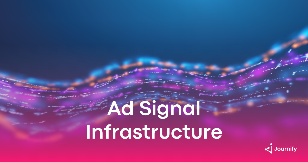 What is Ad Signal Infrastructure and Why Does It Matter for Digital Advertising