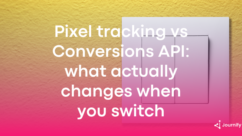 Pixel tracking vs Conversions API: what actually changes when you switch