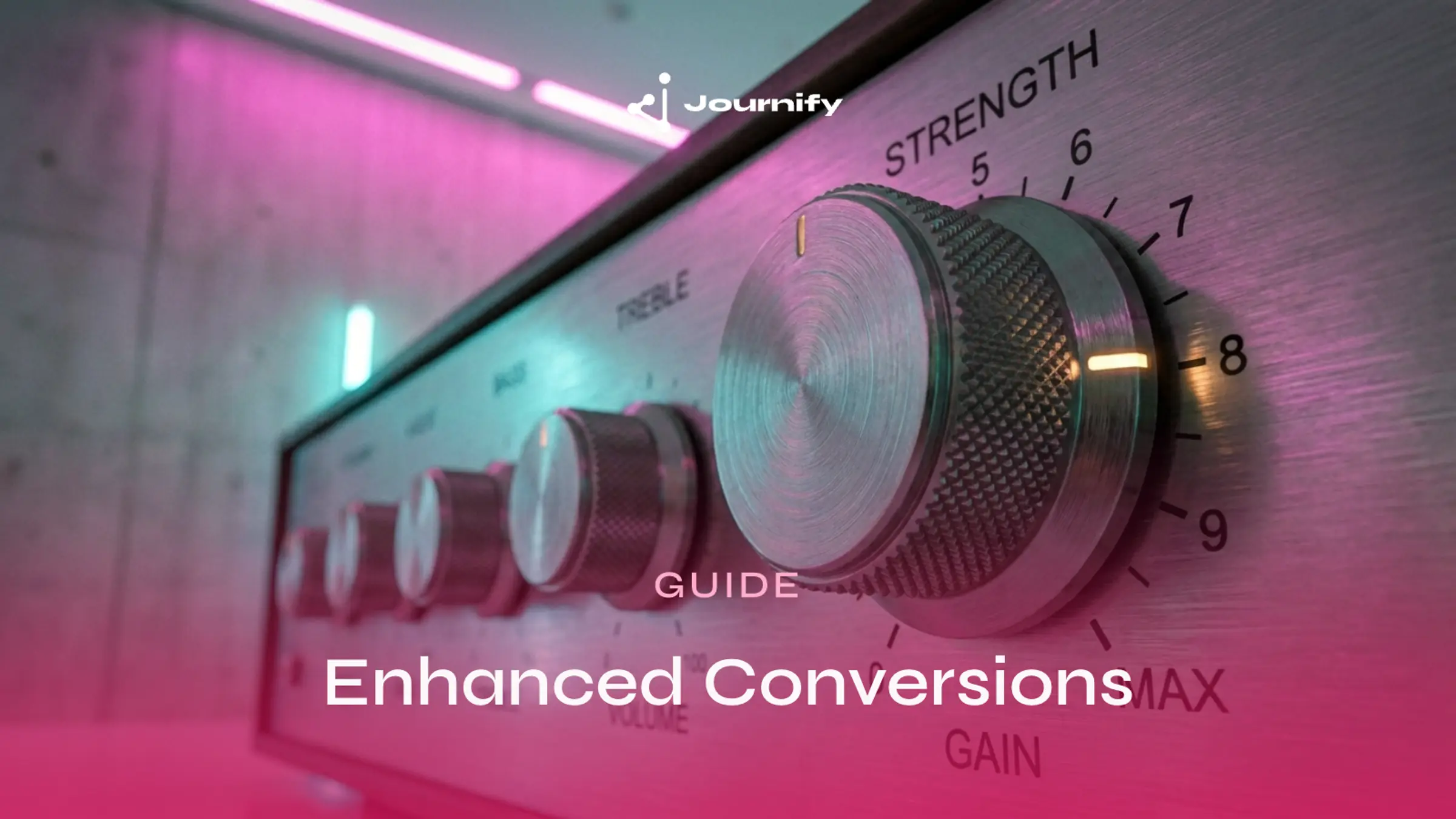 Google Enhanced Conversions: what it is and why it matters