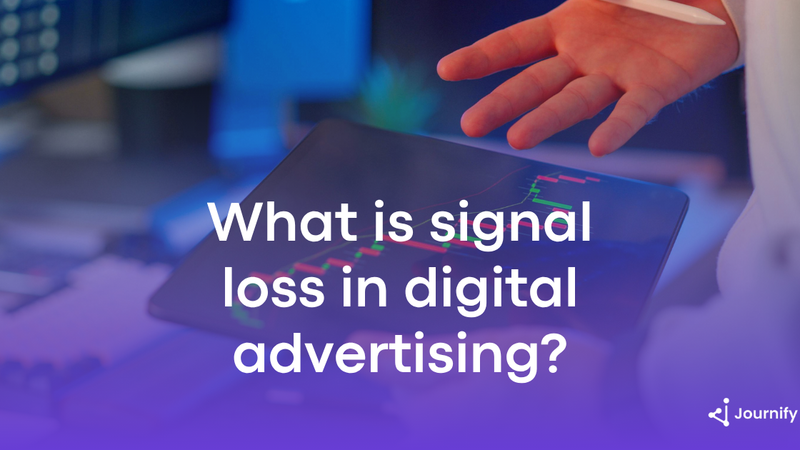 What is signal loss in digital advertising?