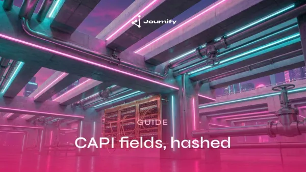 Conversions API field reference: what each platform requires and how it hashes data