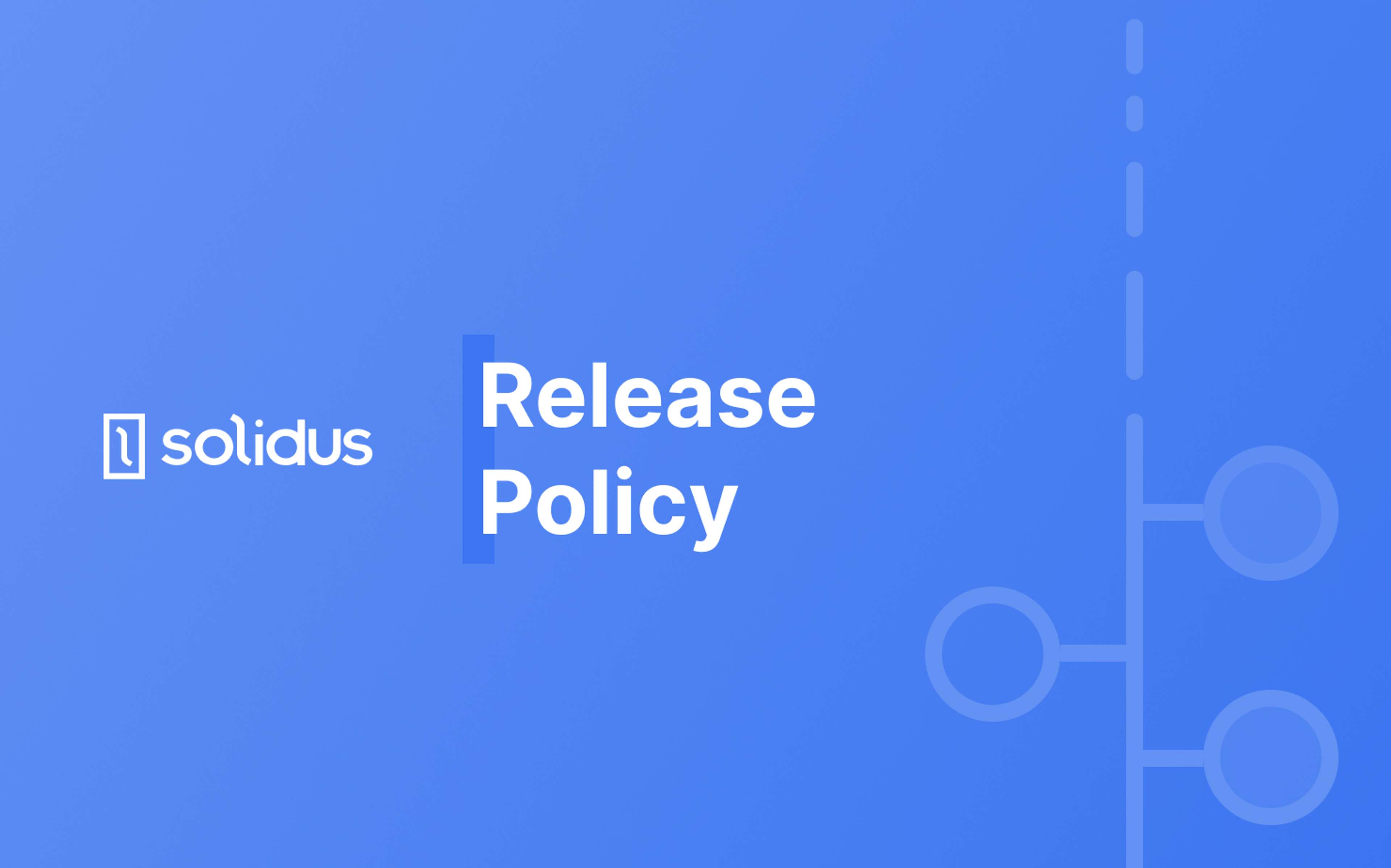 Announcing Solidus Release Policy