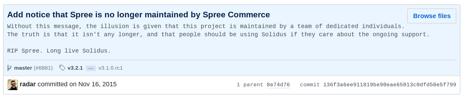 Notice that Spree is no longer maintained posted by Radar in November 2015