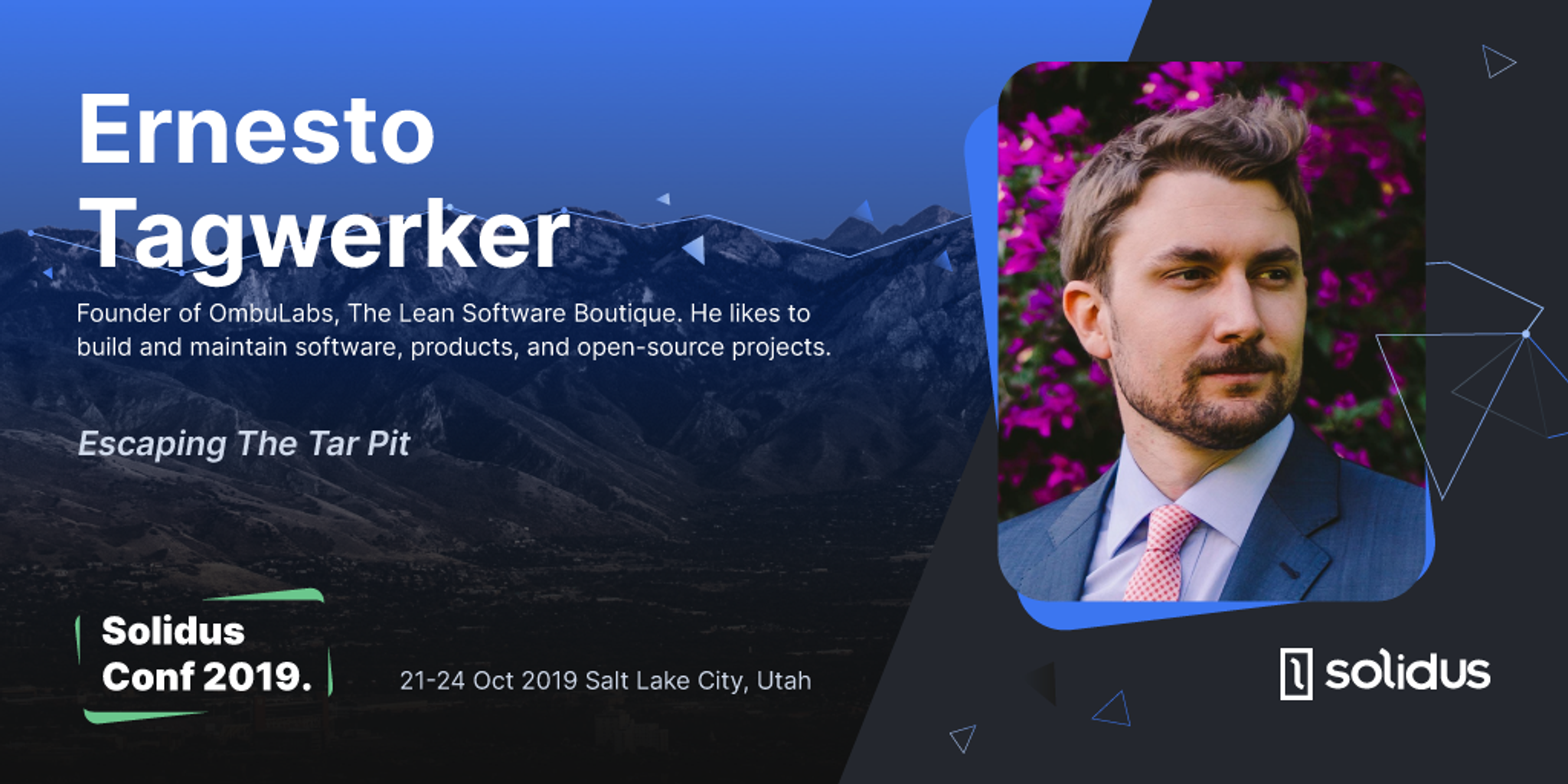 SolidusConf 2019 Speaker Ernesto Tagwerker