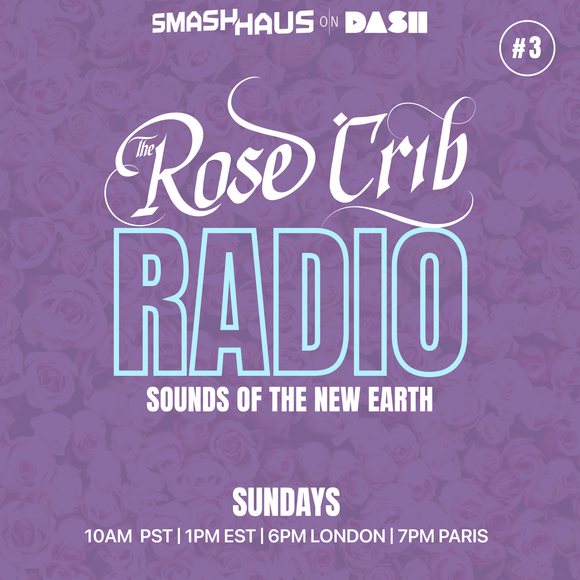 The Rose Crib Radio #3
