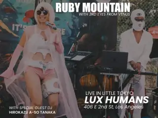 RSVP: Ruby Mountain Live @ Lux Humans in Little Tokyo