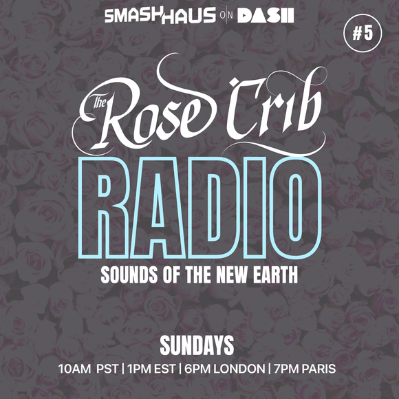 The Rose Crib Radio #5