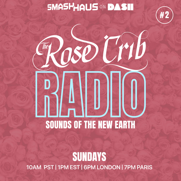 The Rose Crib Radio #2