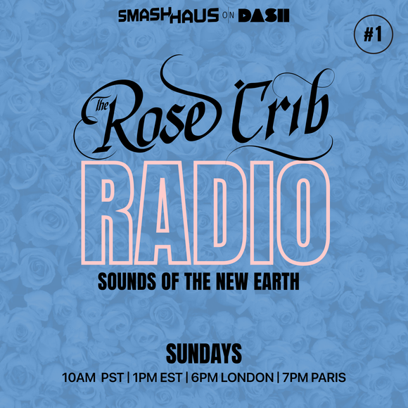The Rose Crib Radio #1