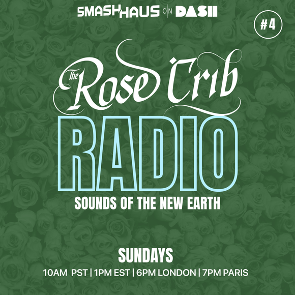 The Rose Crib Radio #4