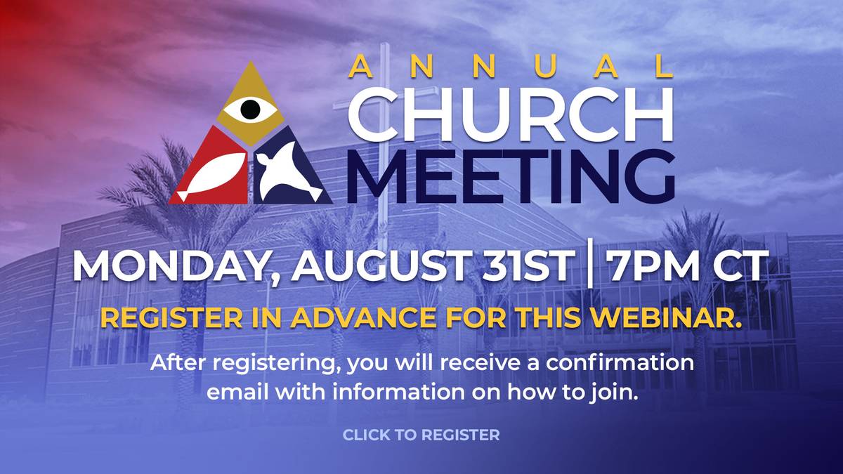 Annual Church Meeting webinar on Monday, August 31 at 7:00 PM CT