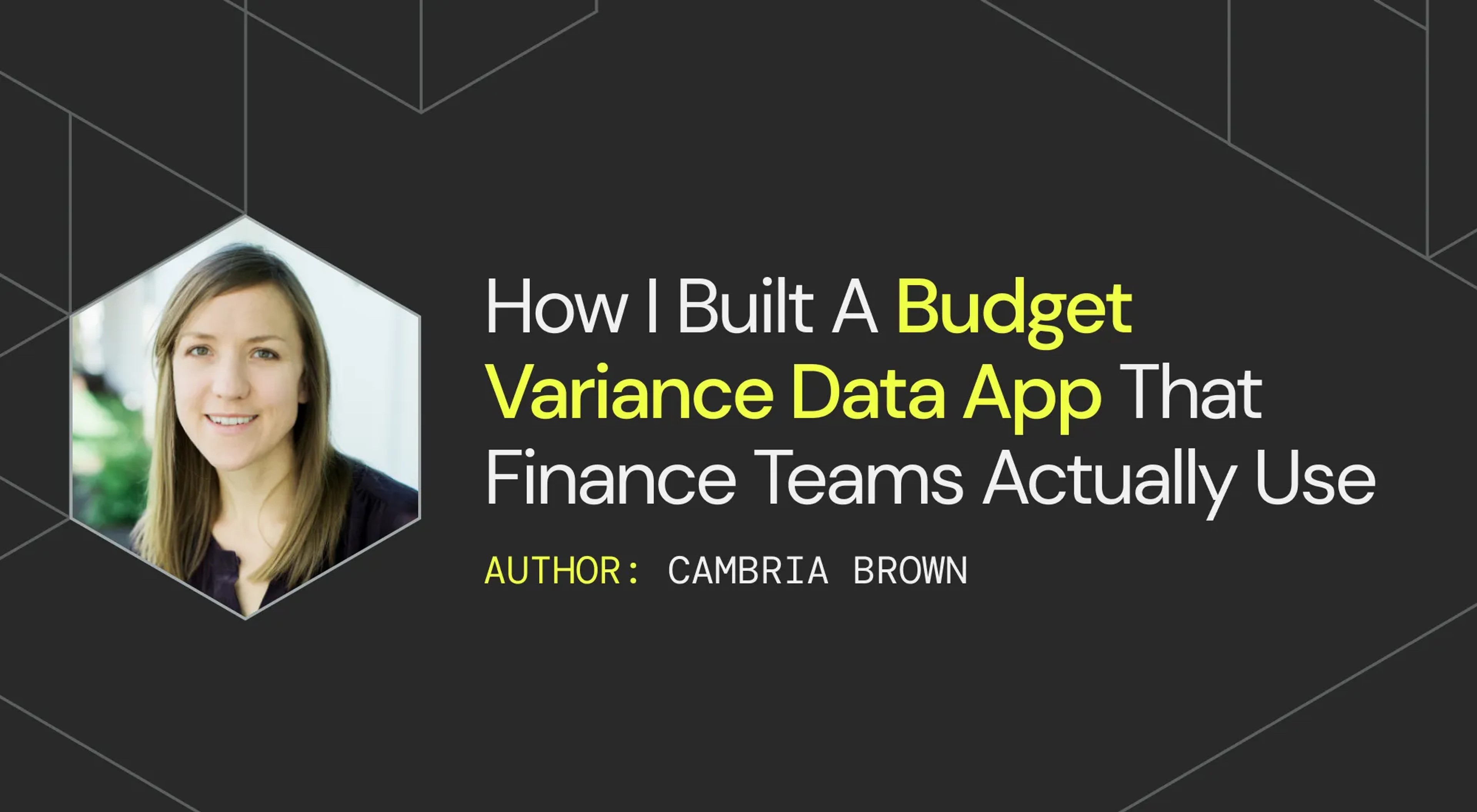 How I Built A Budget Variance Data App That Finance Teams Actually Use
