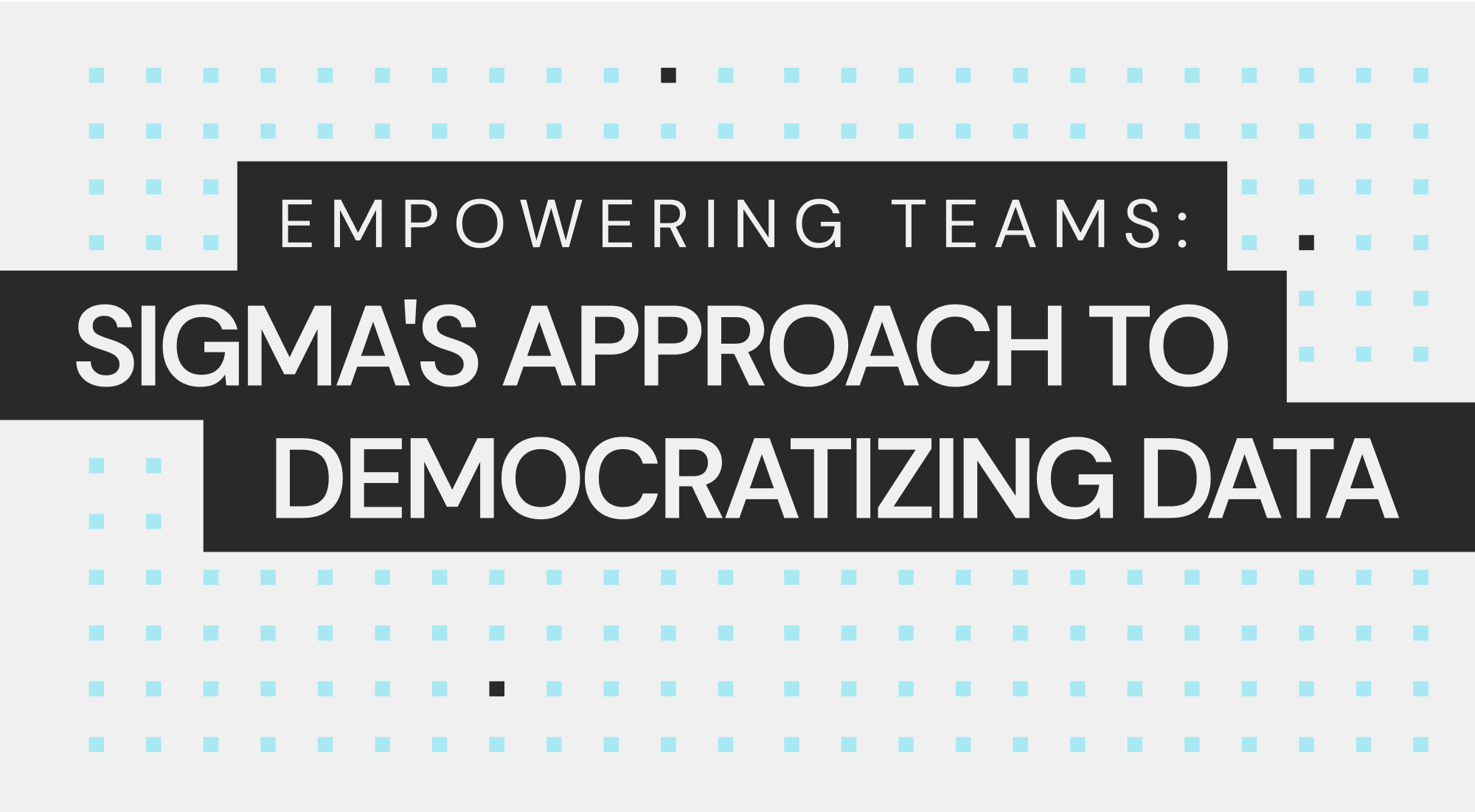 Enhancing Collaborative Data Analytics and Democratizing Access with Sigma