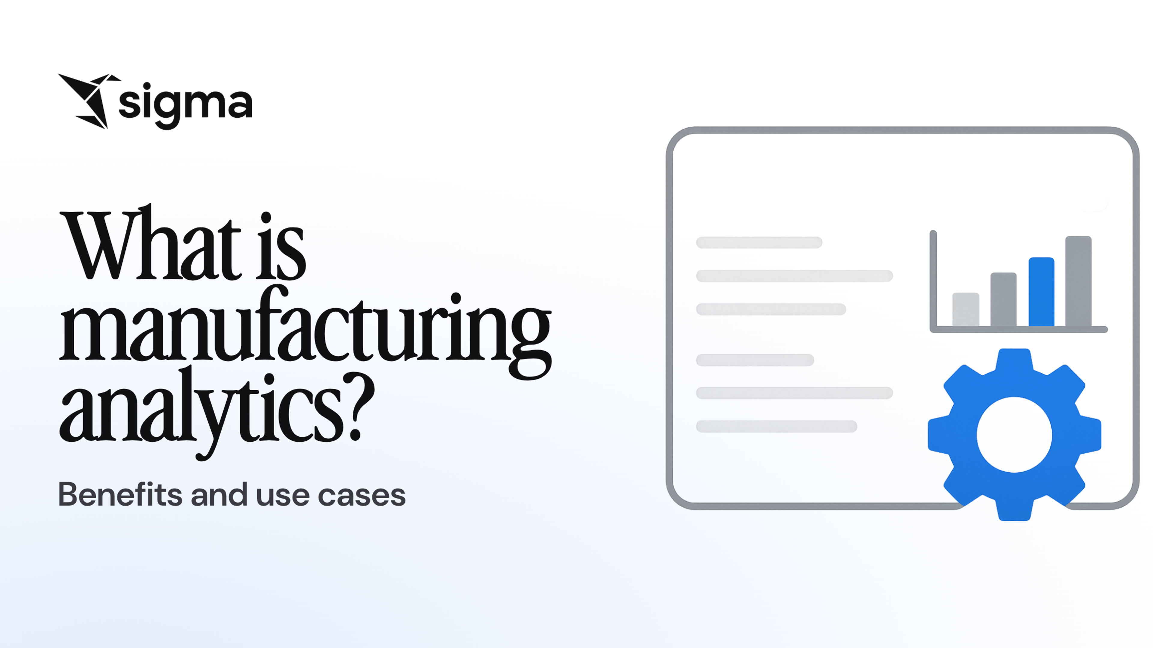 What is manufacturing analytics? Benefits and use cases