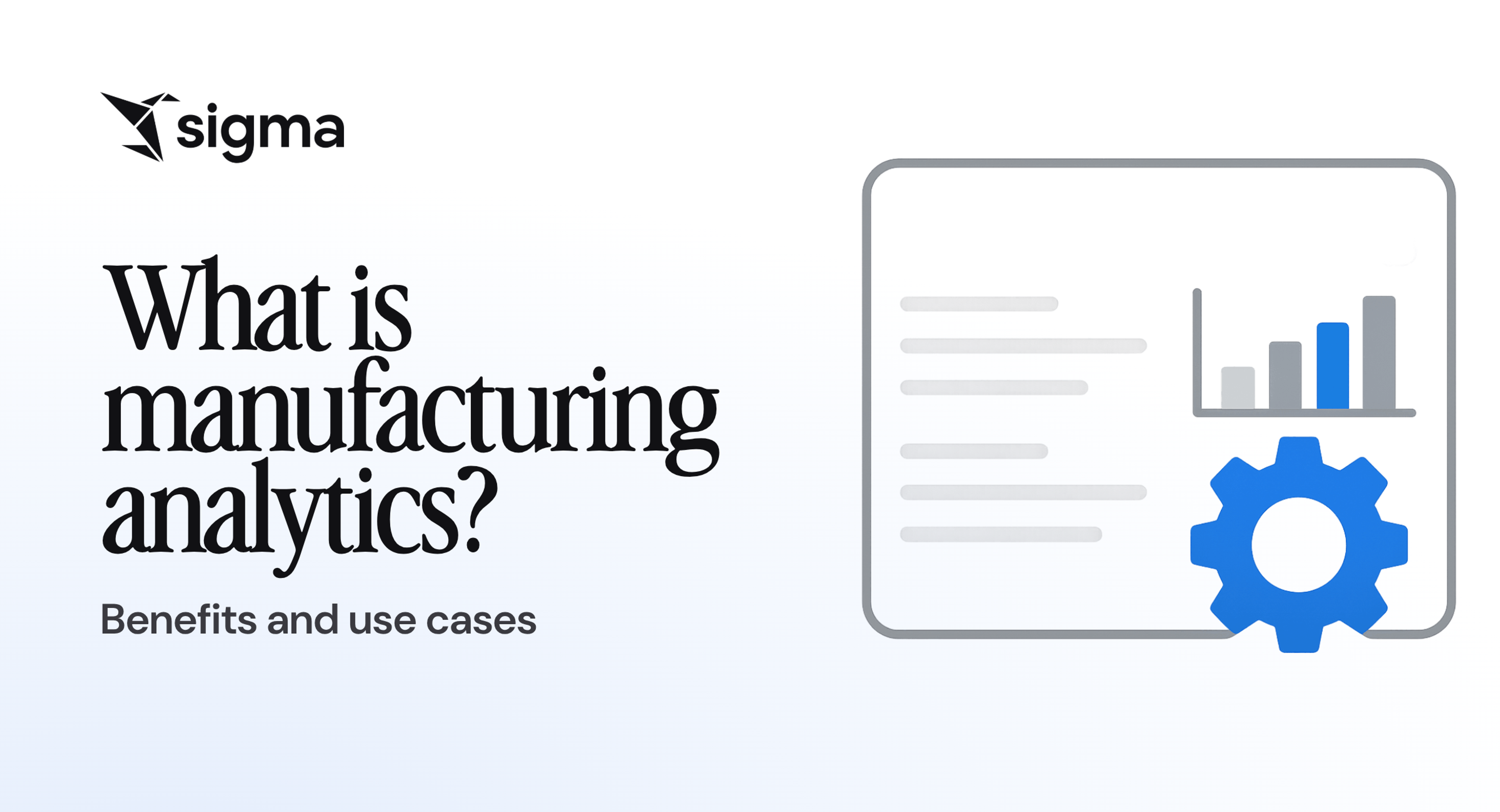 What is manufacturing analytics? Benefits and use cases