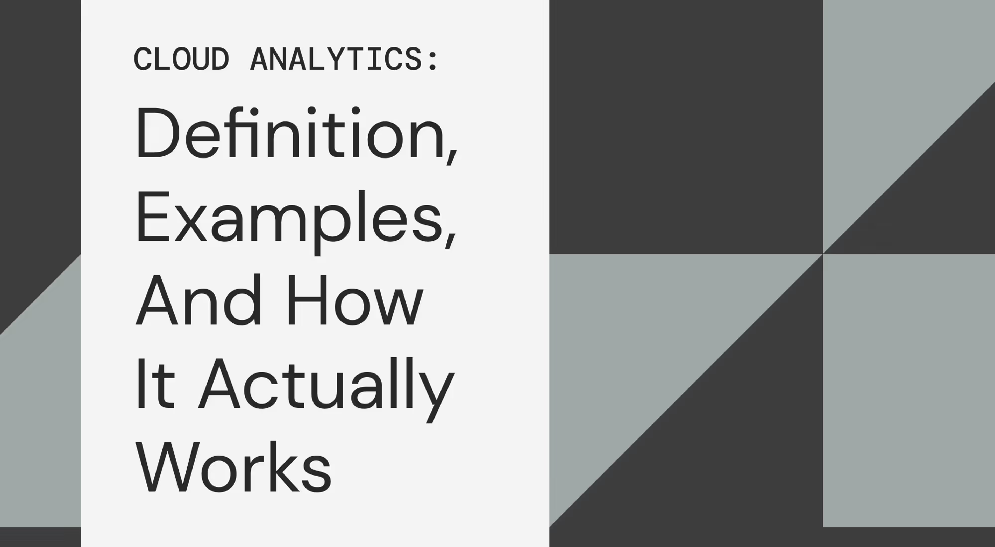 Cloud Analytics: Definition, Examples, And How It Actually Works