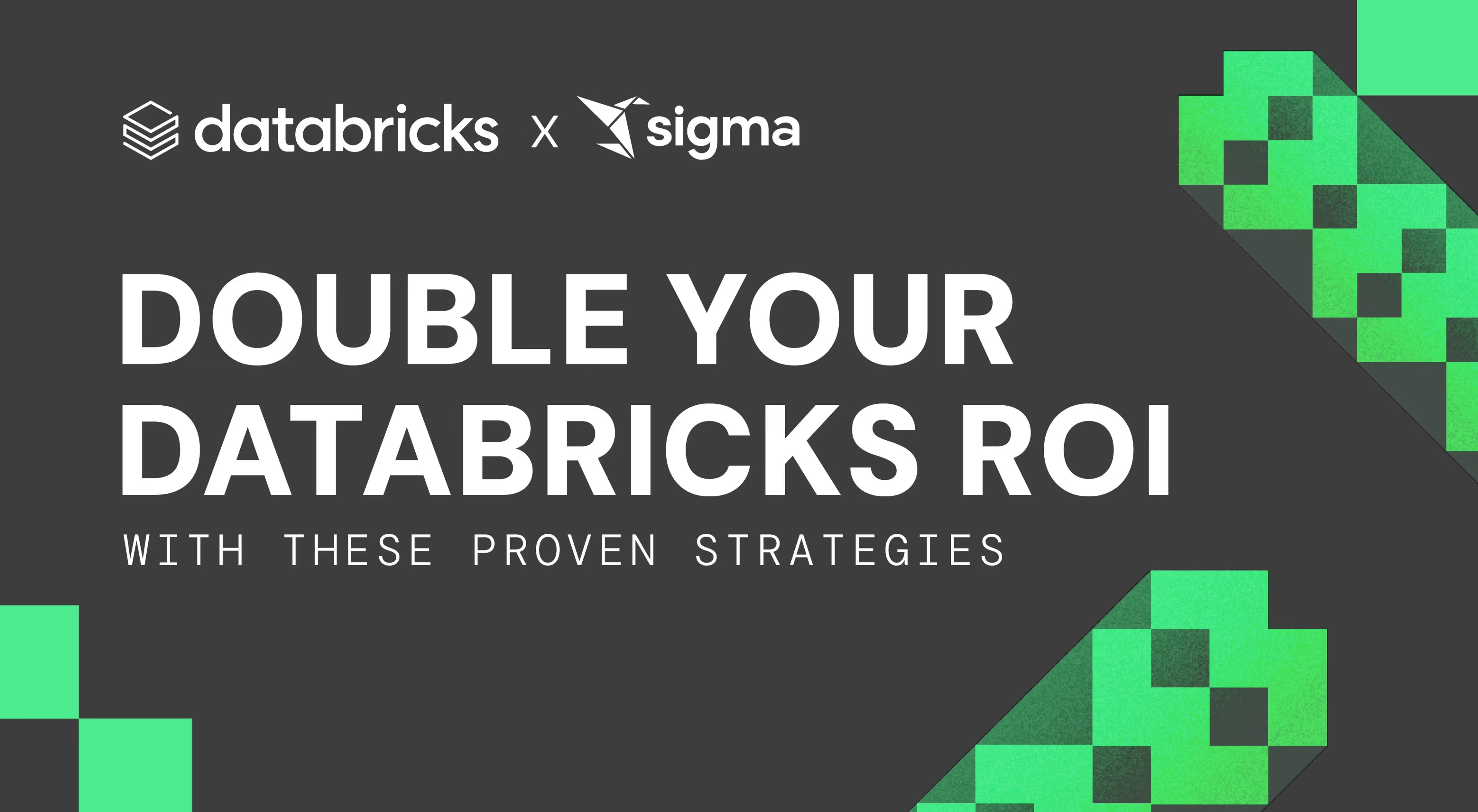 Double Your Databricks ROI With These Proven Strategies