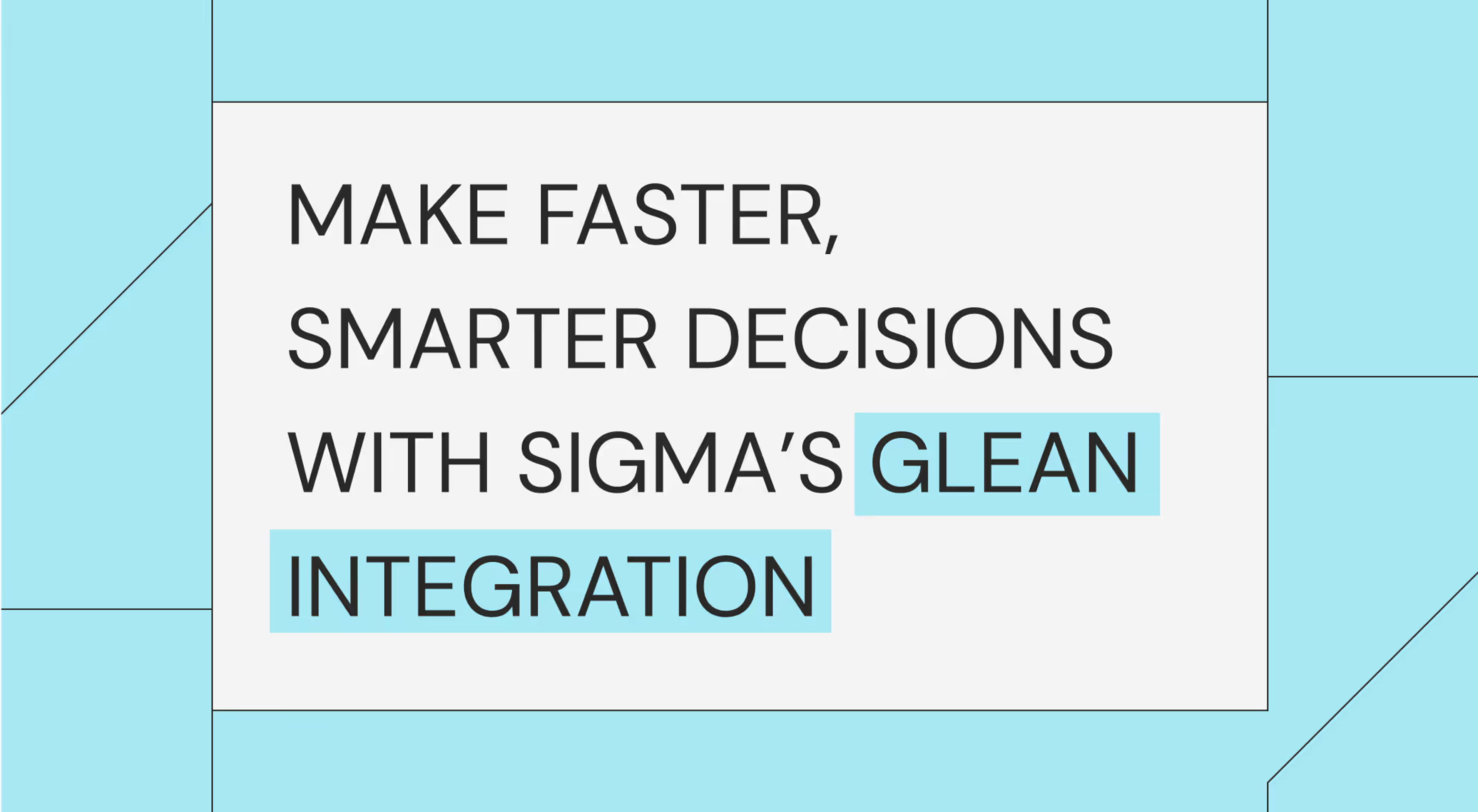 Make Faster, Smarter Decisions with Sigma’s Glean Integration