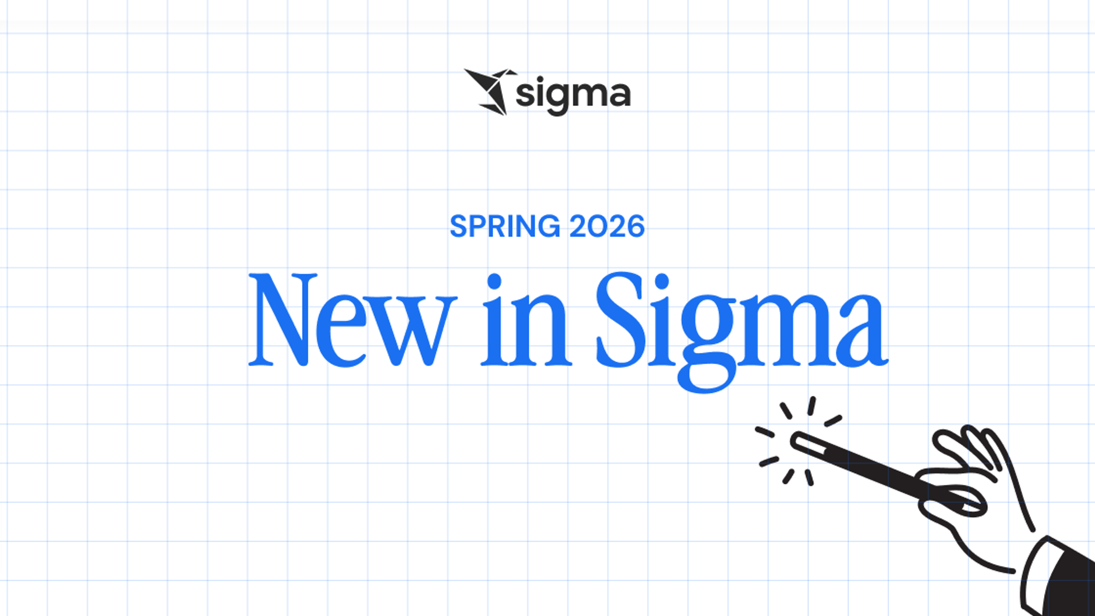 New in Sigma April-June 2026: Sigma Agents, Sigma Assistant, Code-backed BI & More