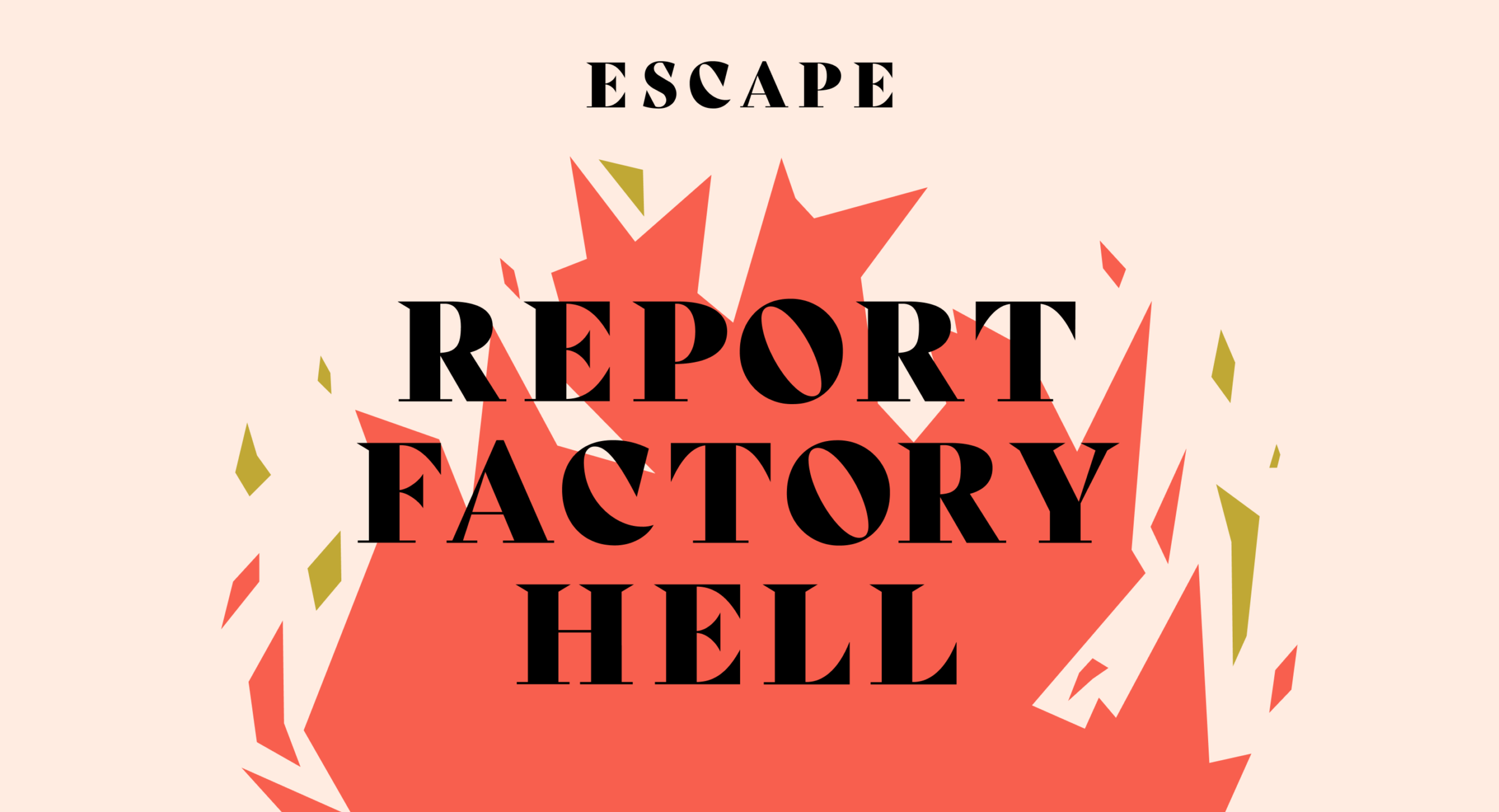Report Factory Hell