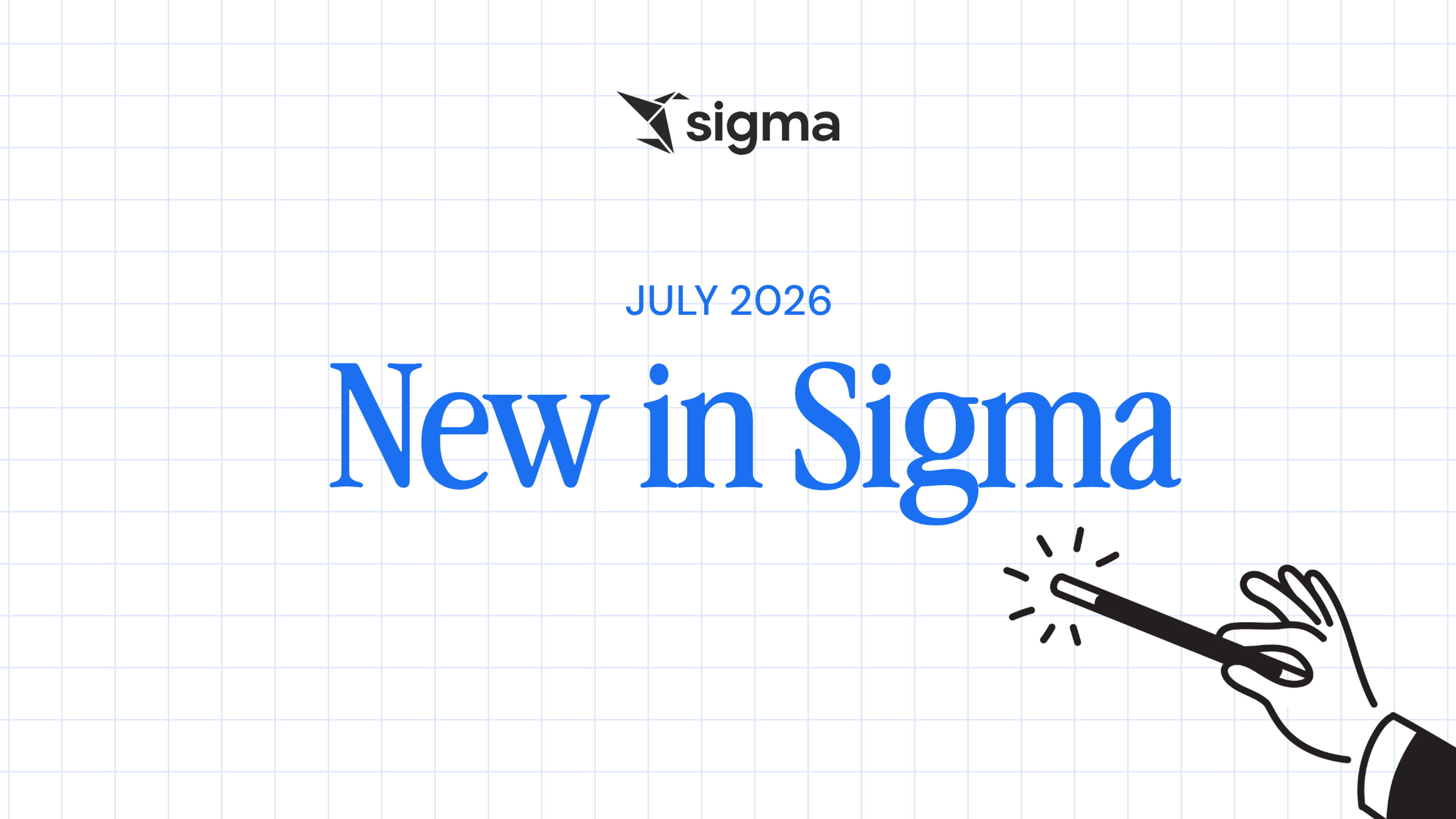 New in Sigma July 2026: Agents, Assistant for building, and AI cost monitoring header image