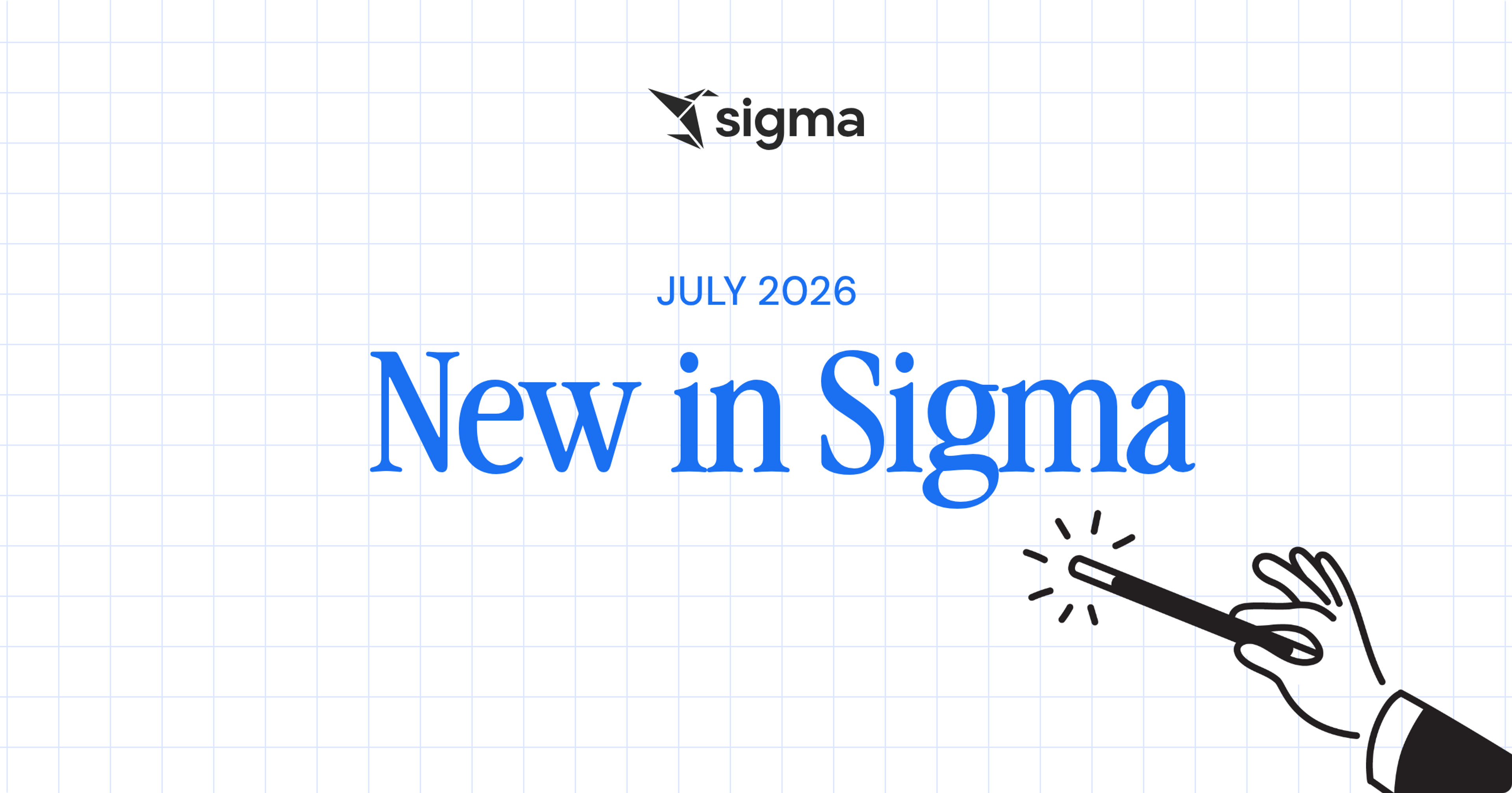 New in Sigma July 2026: Agents, Assistant for building, and AI cost monitoring header image