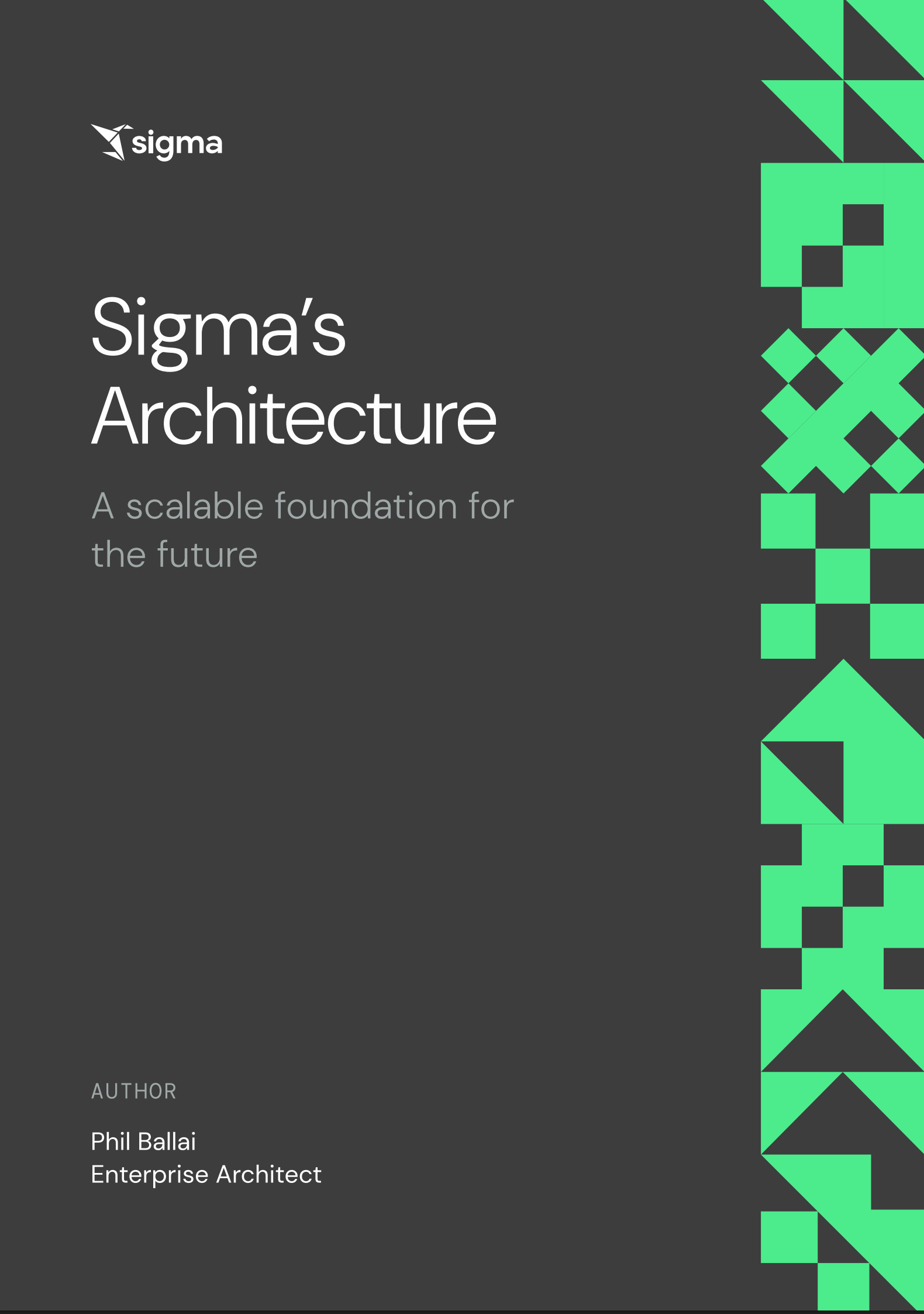 Sigma’s Architecture: Building a scalable foundation for the future
