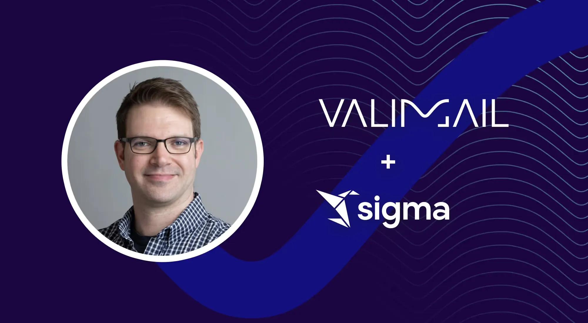 How Sigma Solved Valimail’s “Months-Long” Engineering Need in Two Days