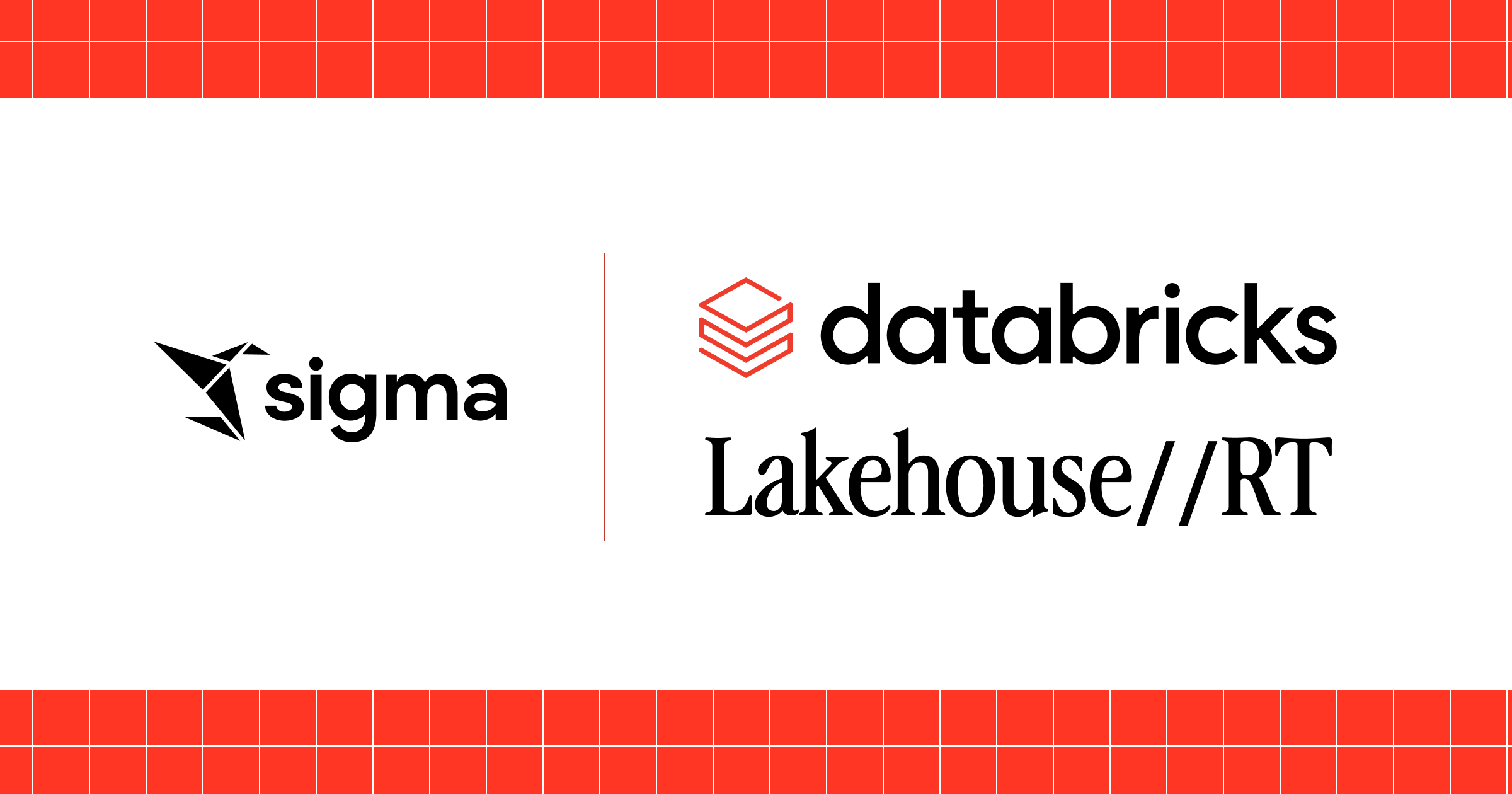 Sigma is a Launch Partner for Databricks Lakehouse//RT