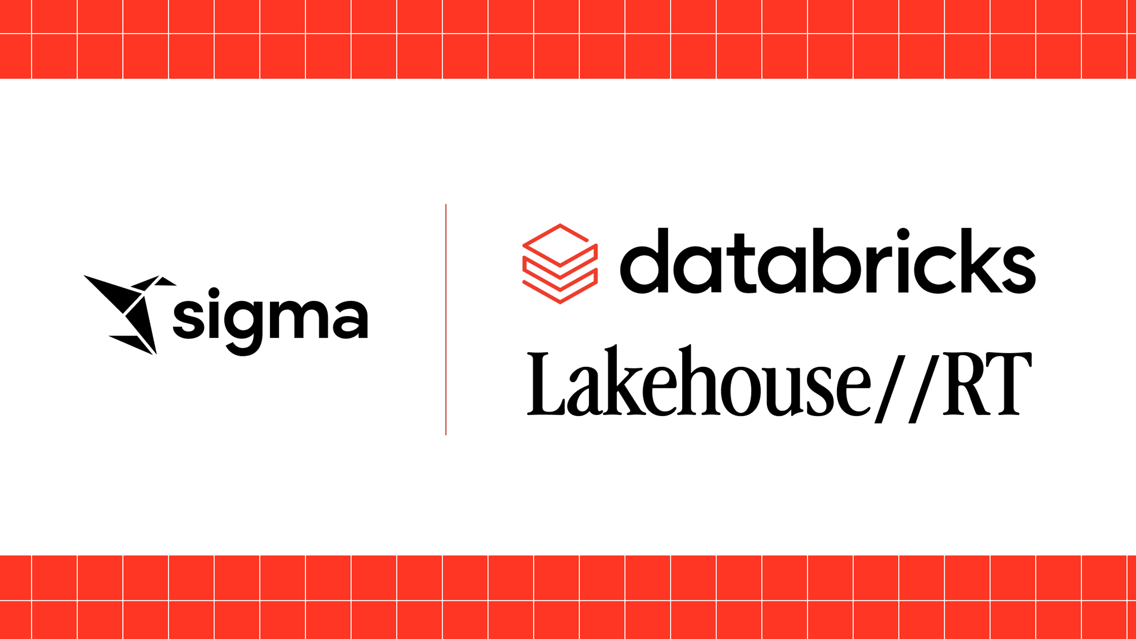 Sigma is a Launch Partner for Databricks Lakehouse//RT