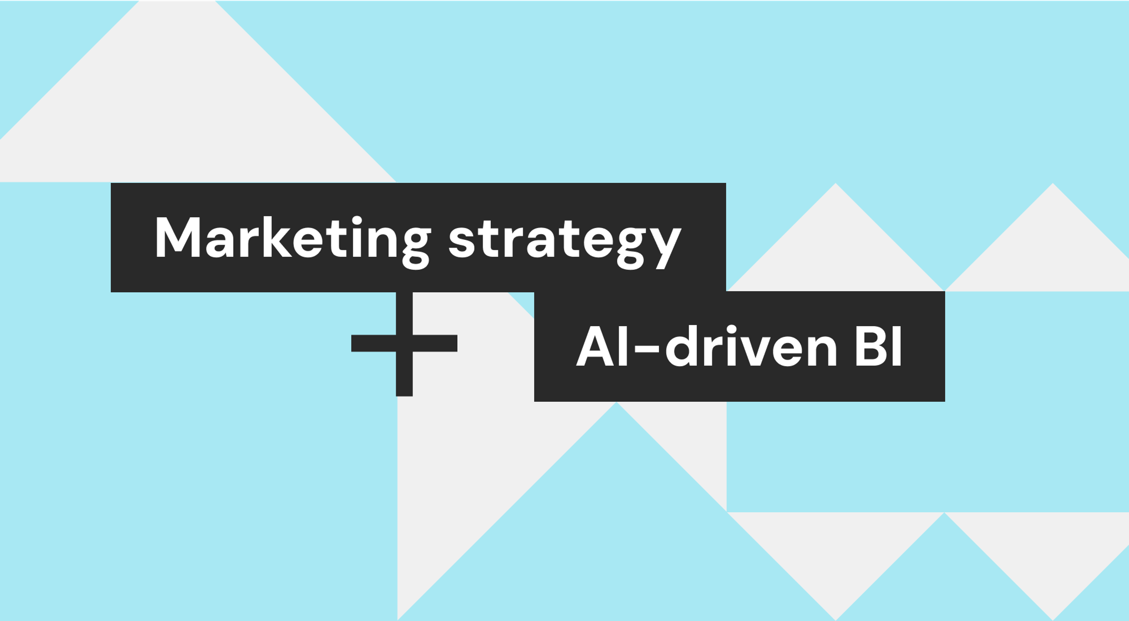 Transform Your Marketing Strategies with AI-Driven Business Intelligence
