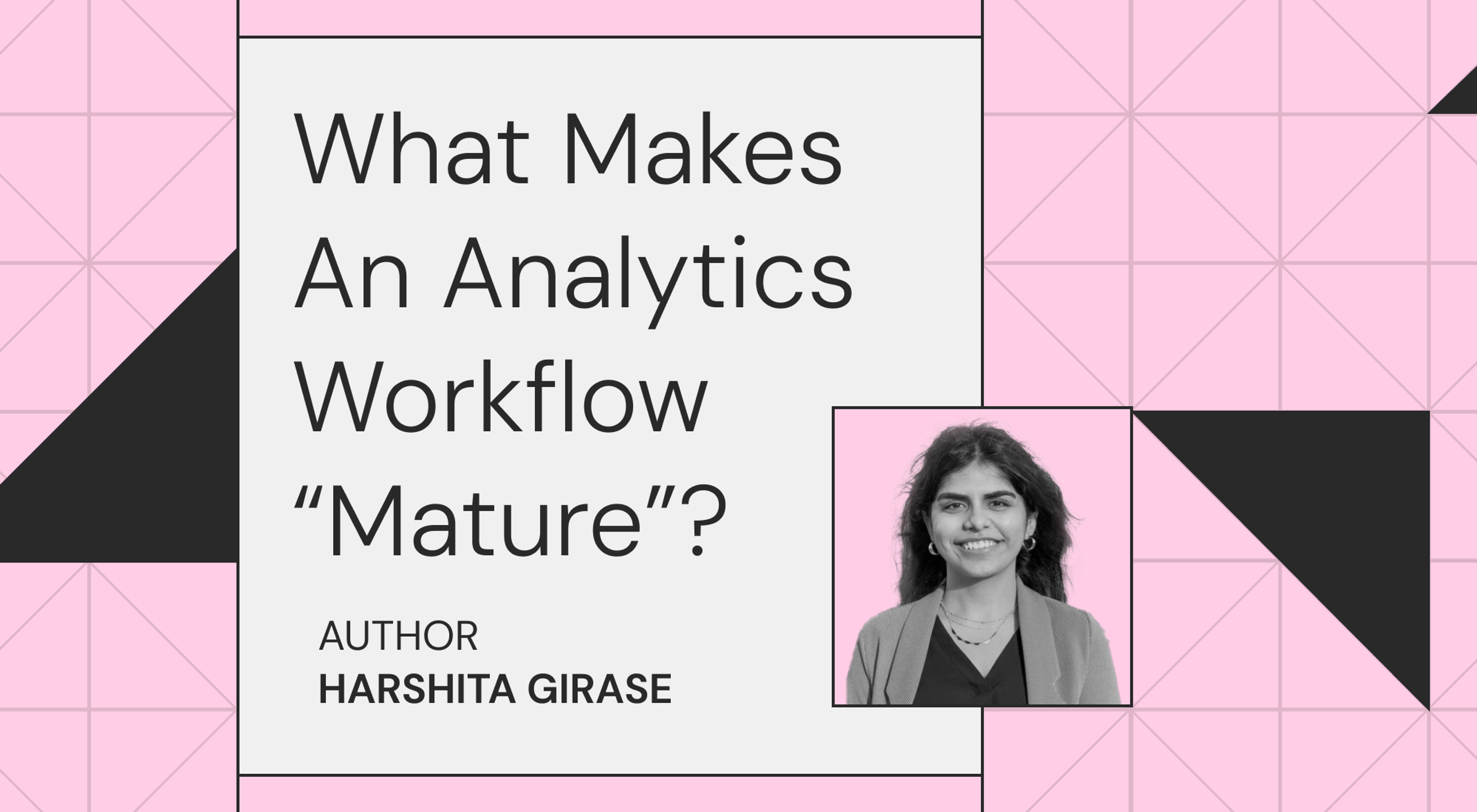 What Makes An Analytics Workflow “Mature”?