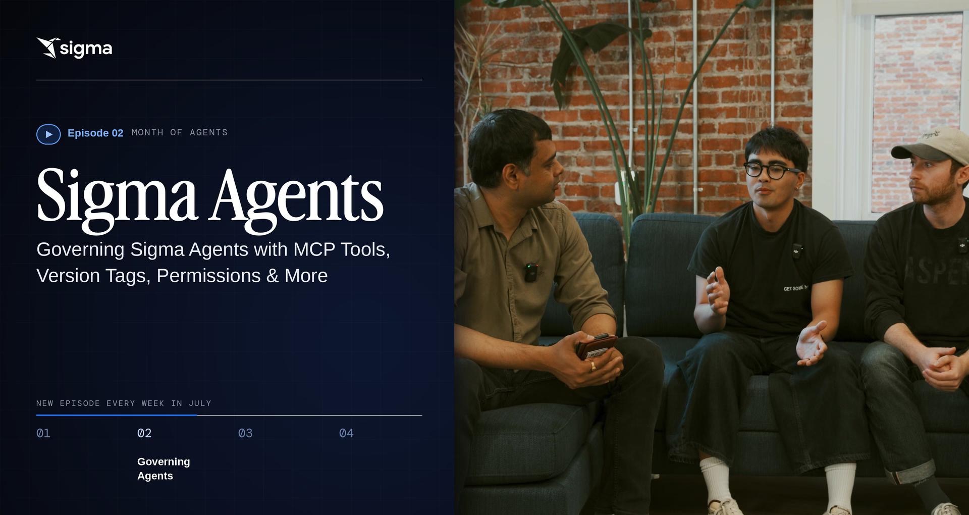 Sigma Agents Episode 2