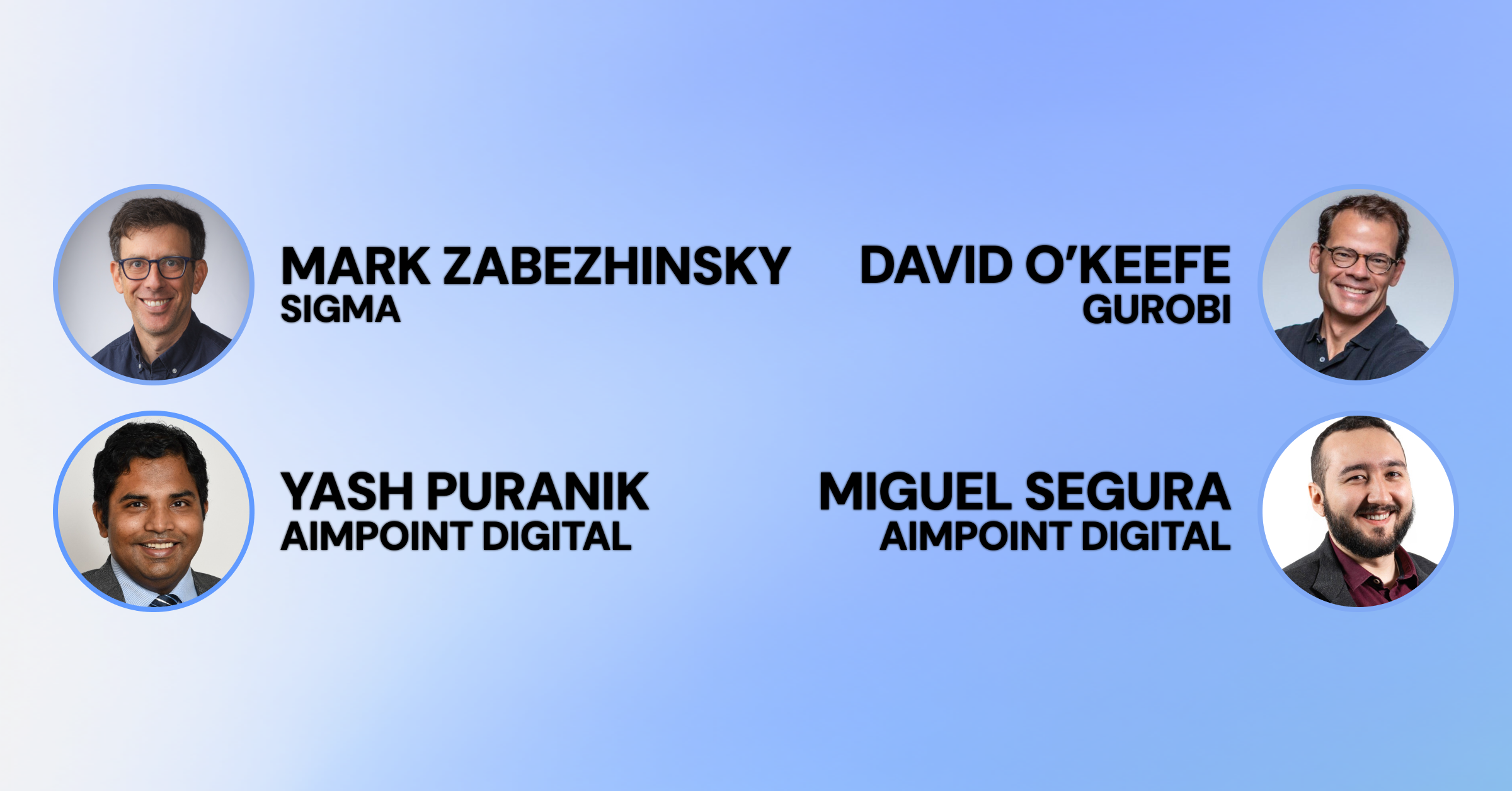 Blue background with photos and names of Mark Zabezhinsky (Sigma), David O'Keefe, Yash Puranik, and Miguel Segura, all partnering agencies.