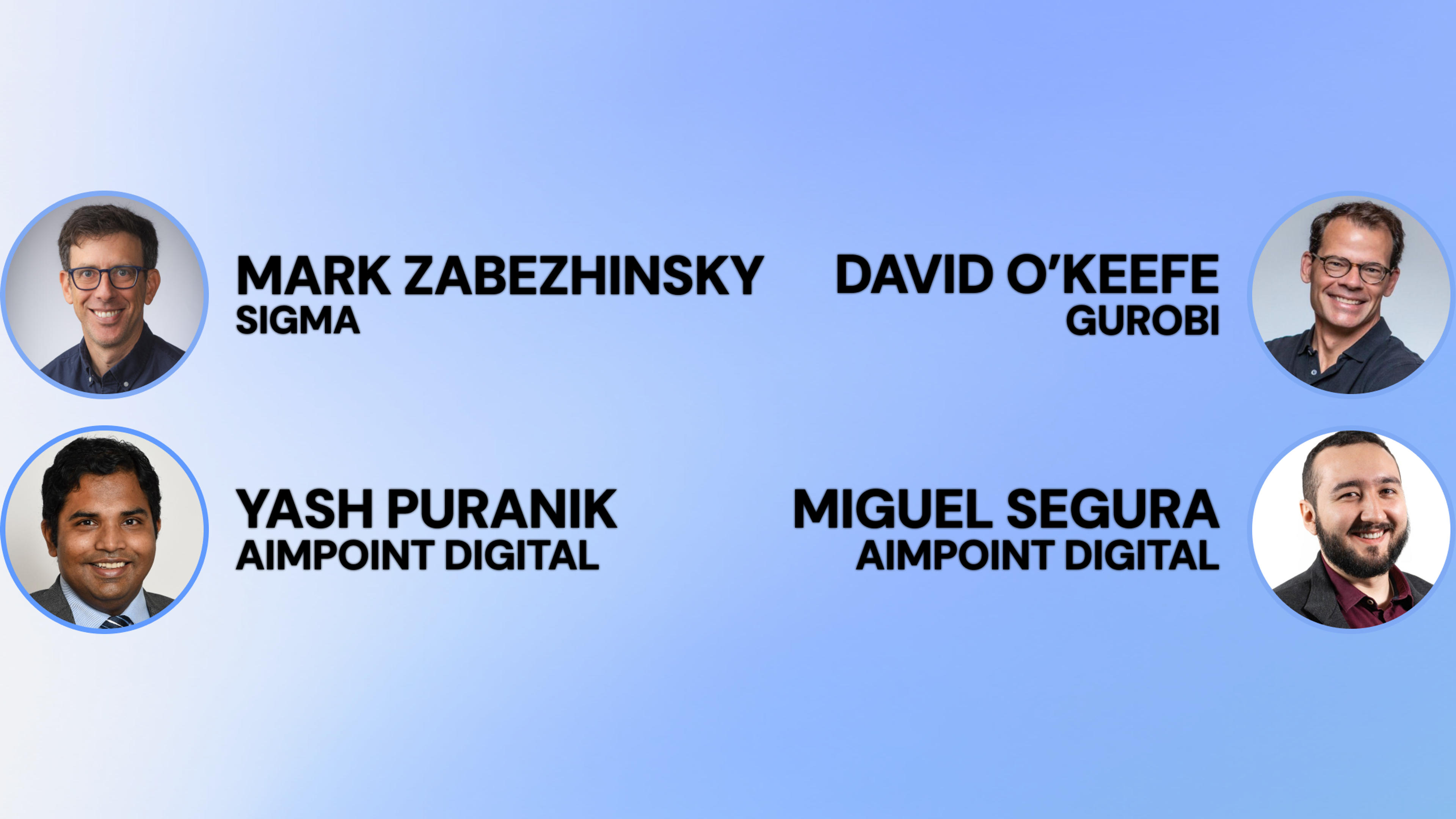 Blue background with photos and names of Mark Zabezhinsky (Sigma), David O'Keefe, Yash Puranik, and Miguel Segura, all partnering agencies.