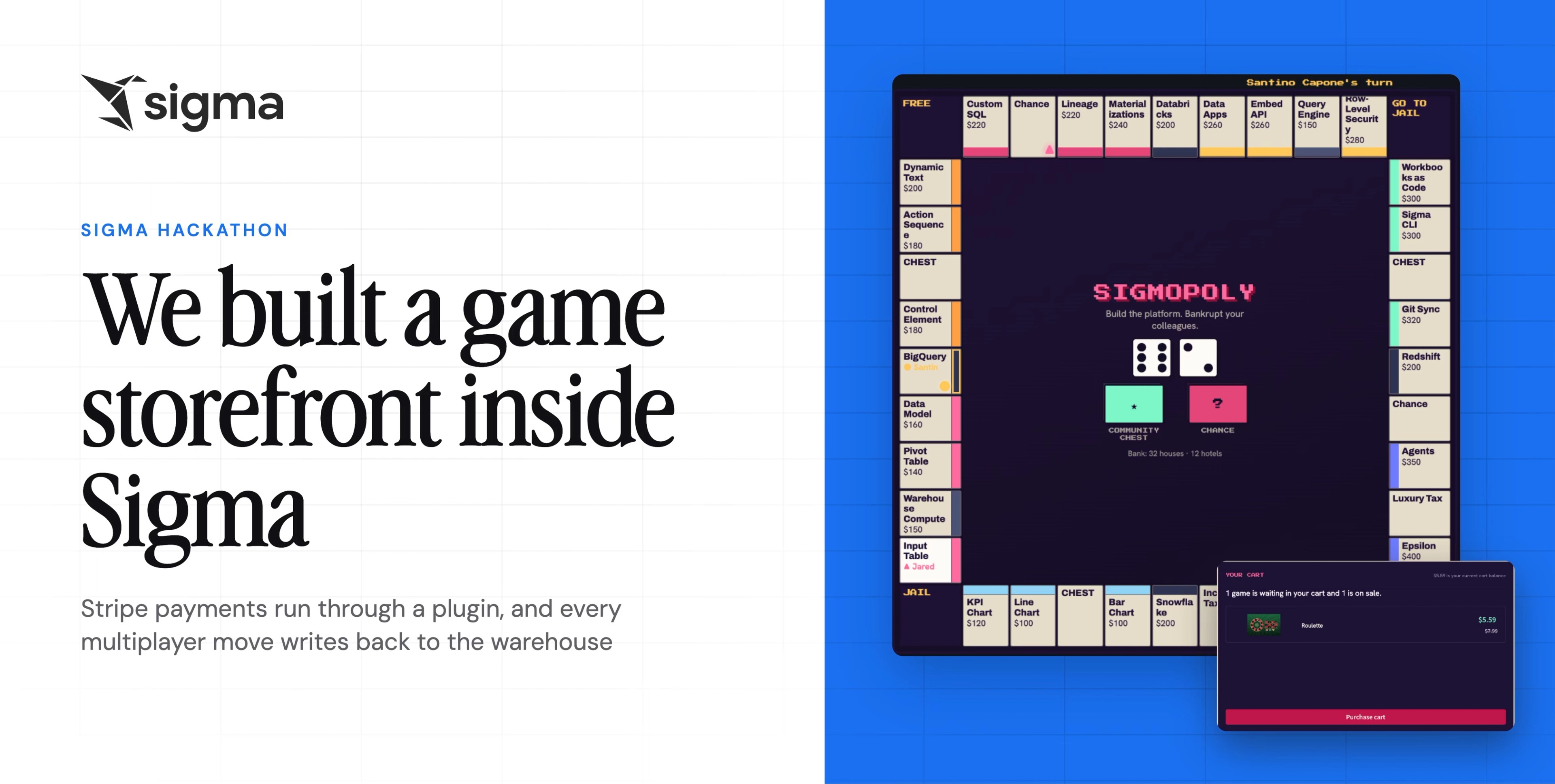 We built a game storefront inside Sigma: Stripe payments run through a plugin, and every multiplayer move writes back to the warehouse