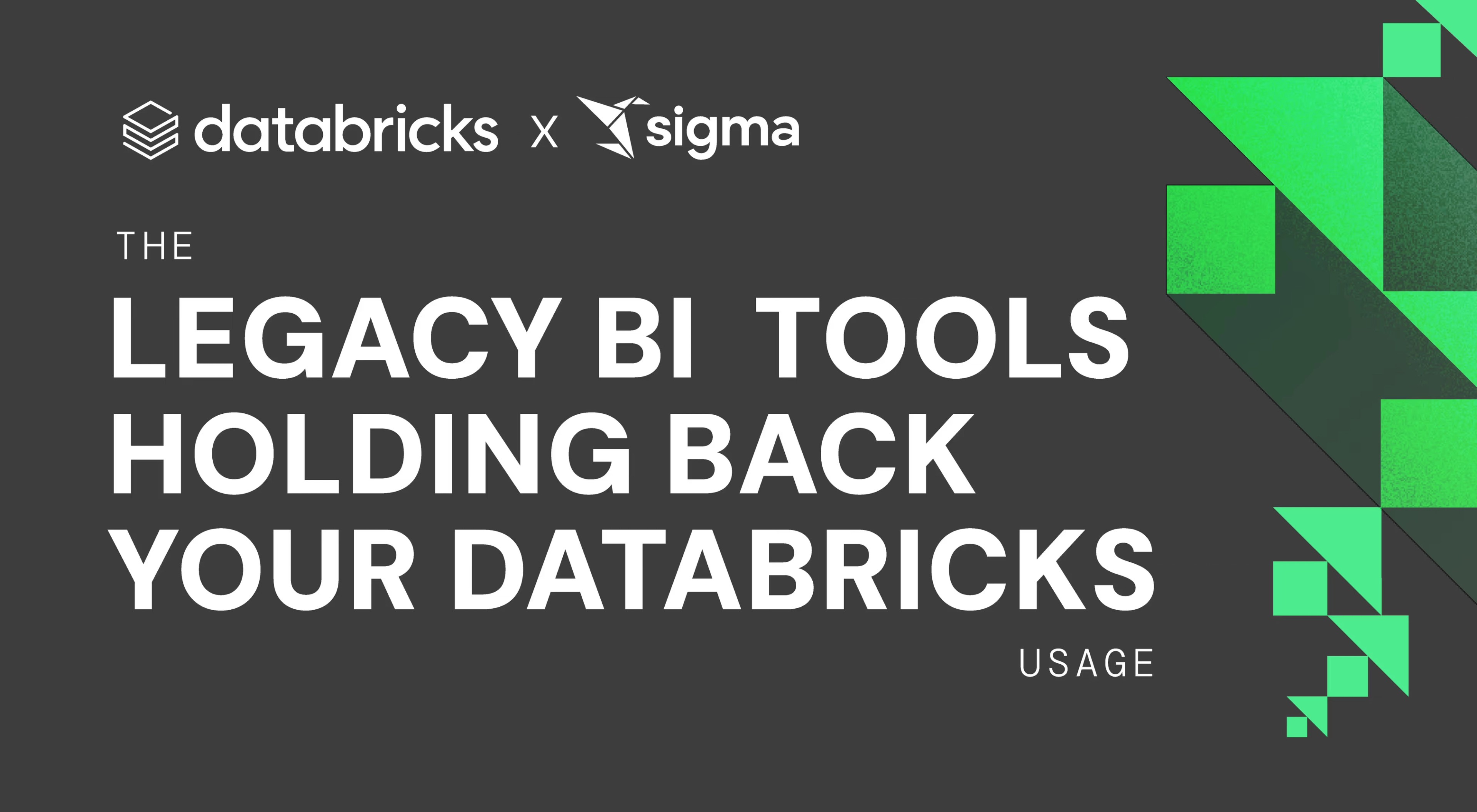 The Legacy BI Tools Holding Back Your Databricks Usage