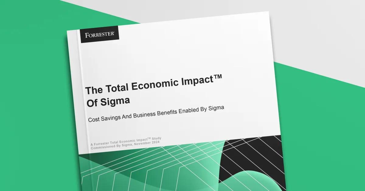 Discover Sigma’s Total Economic Impact™