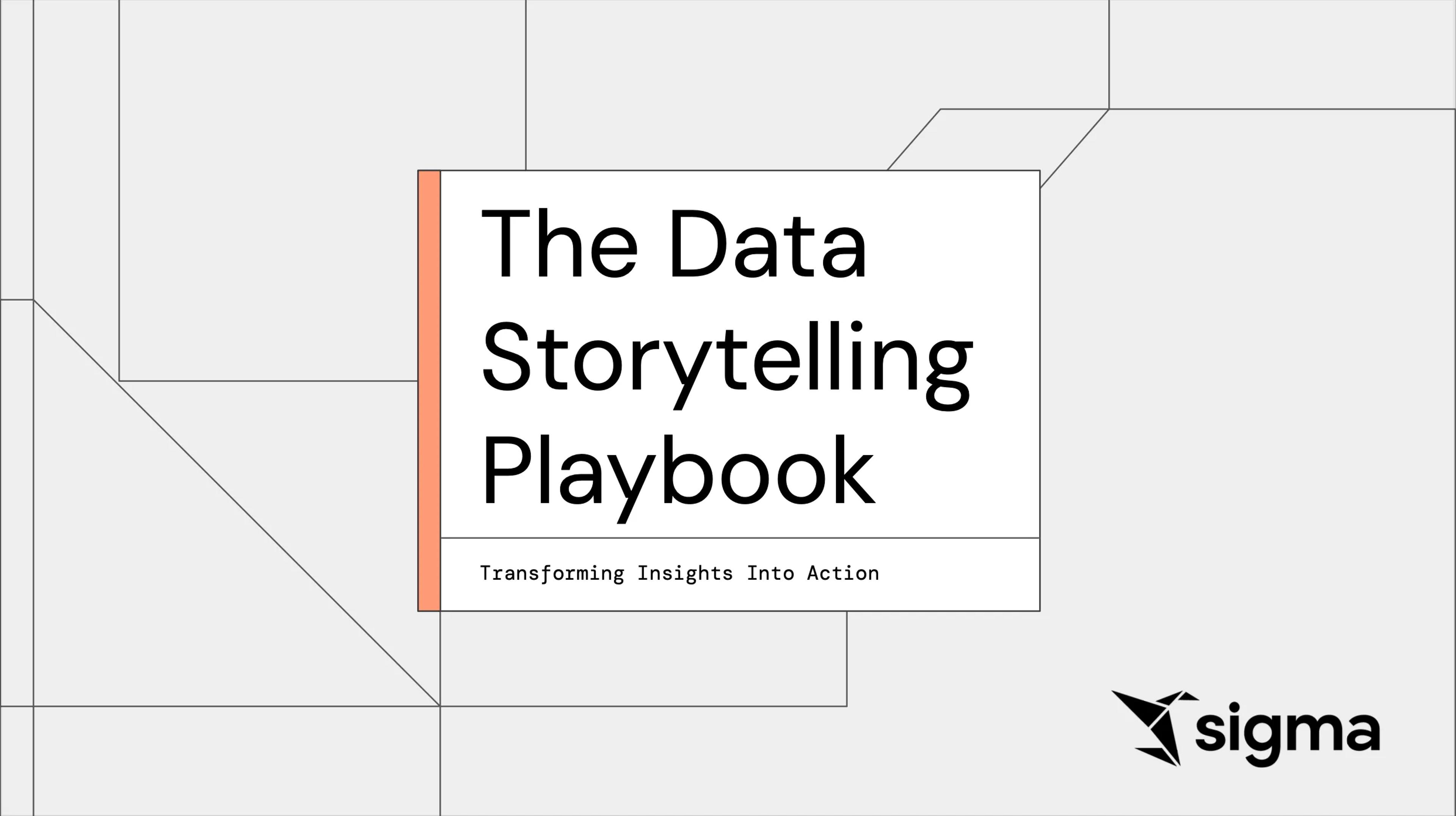 The Data Storytelling Playbook: Transforming Insights Into Action