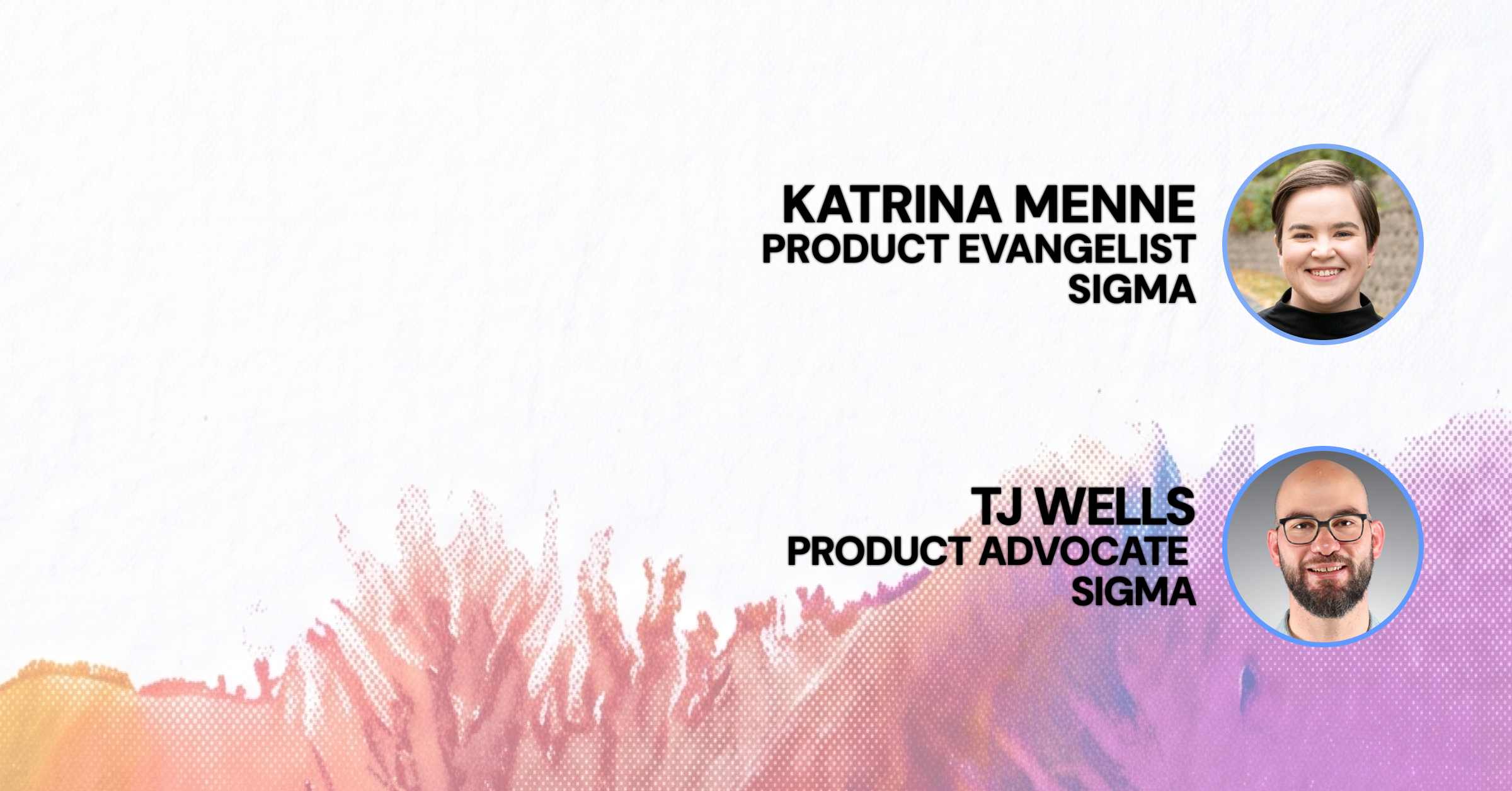 Orange, coral and purple bursts of color with the photos of Katrina Menne and TJ Wells.