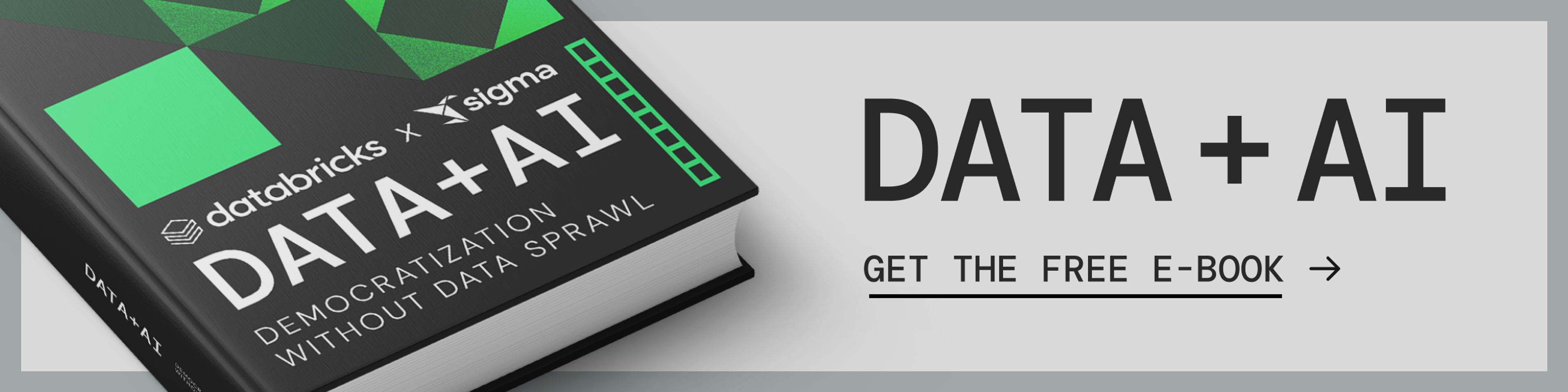Sigma on Databricks][HREF: /resources/ebook/unlock-data-democratization-with-sigma-on-databricks