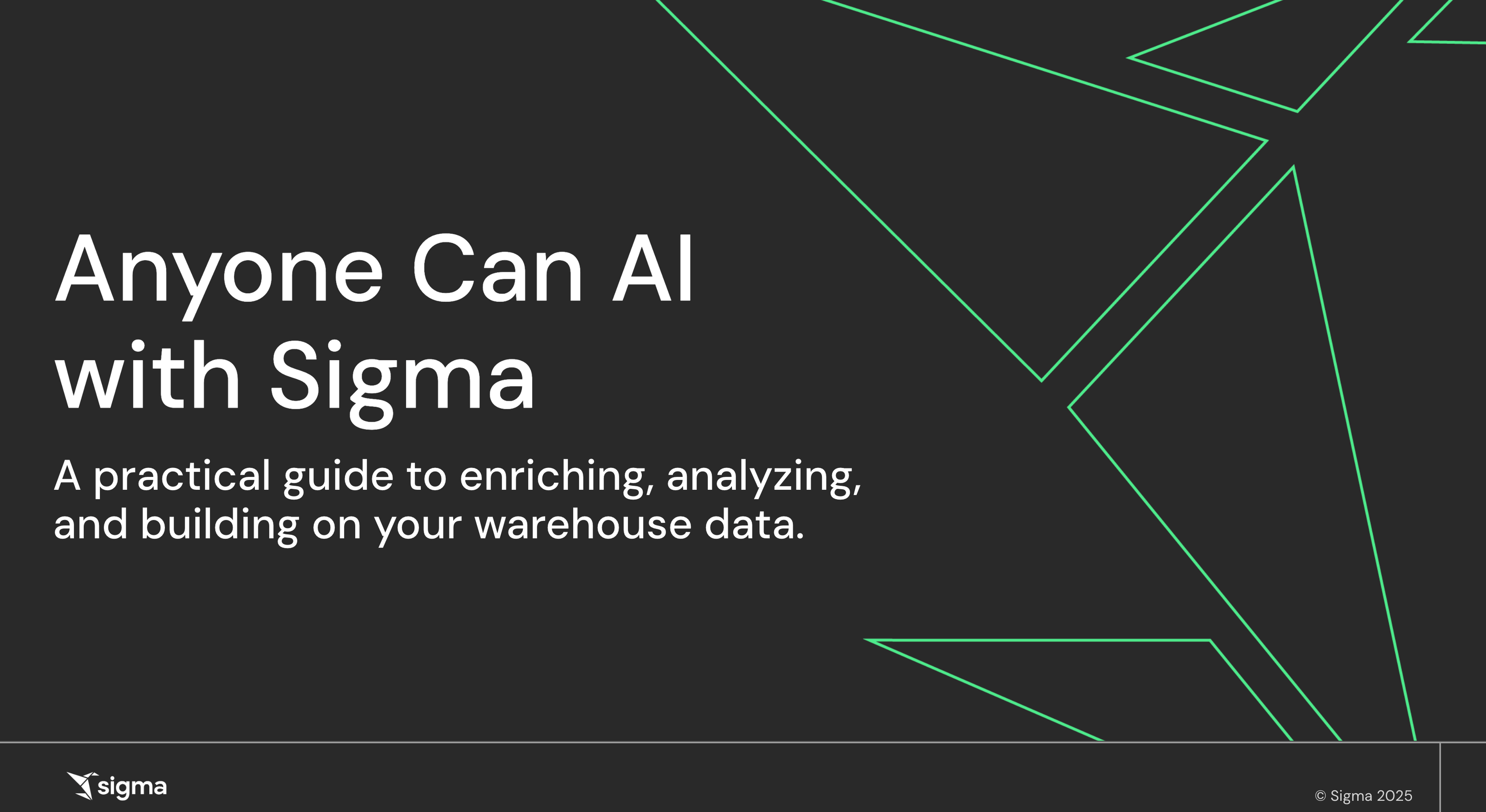 Anyone Can AI with Sigma