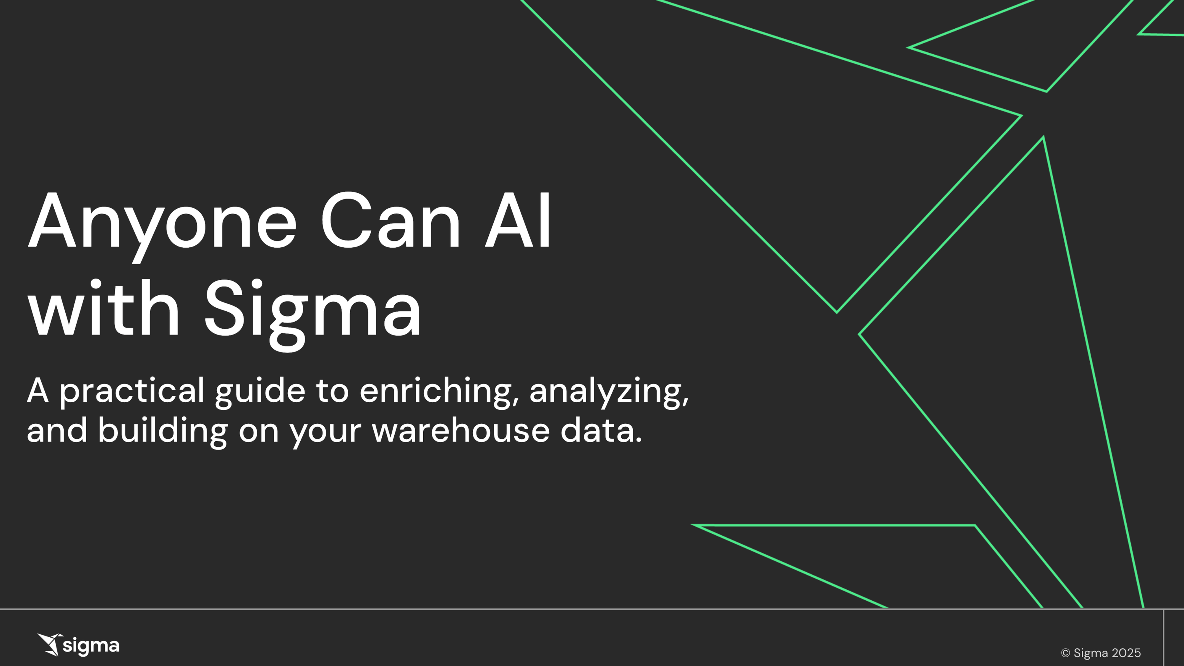 Anyone Can AI with Sigma