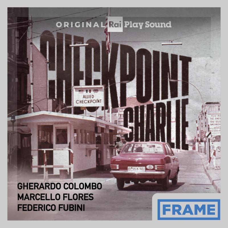 Copertina di Checkpoint Charlie. La caduta del muro