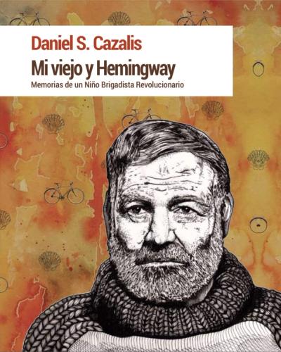 Mi viejo y Hemingway